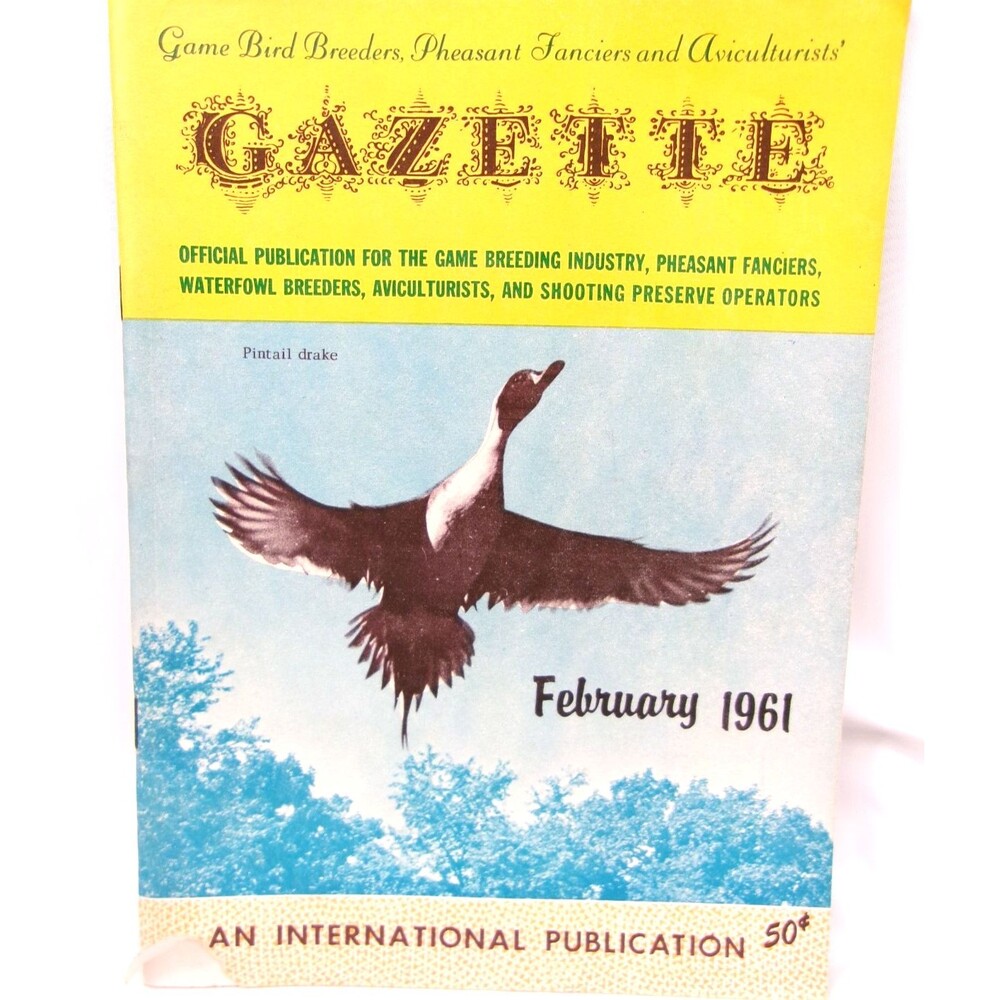 Vintage Game Bird Breeders Pheasant Fanciers Gazette Magazine February 1961